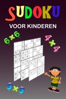 Sudoku voor kinderen: Een verzameling van diverse Sudoku Puzzles. Gemakkelijke Sudoku puzzels voor kinderen, gemiddelde en iets moeilijkere B084DGMB7T Book Cover
