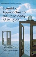 Scientific Approaches to the Philosophy of Religion 1349331872 Book Cover