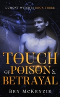 Touch of Poison & Betrayal B0CGLB3R9Y Book Cover