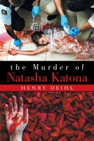 The Murder of Natasha Katona 166552846X Book Cover