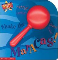 Shake the Maracas! (Rockin' Rhythm Band Board Books) 0439192617 Book Cover
