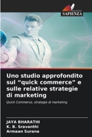 Uno studio approfondito sul "quick commerce" e sulle relative strategie di marketing (Italian Edition) 663033535X Book Cover