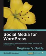 Social Media for Wordpress 1847199801 Book Cover