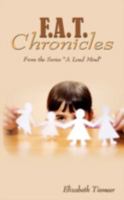 F.A.T. Chronicles: From the Series a Loud Mind 143893128X Book Cover