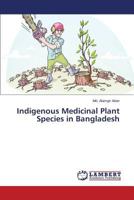 Indigenous Medicinal Plant Species in Bangladesh 3659537926 Book Cover