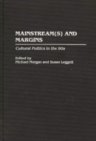 Mainstream(s) and Margins: Cultural Politics in the 90s 0313297967 Book Cover