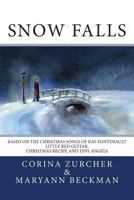 Snow Falls 0991172426 Book Cover