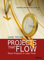 Projects That Flow: More Projects in Less Time 3838207599 Book Cover