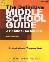 The Definitive Middle School Guide: A Handbook for Success 0865304157 Book Cover
