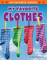 My Favorite Clothes 1642803871 Book Cover