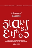 A Grammar of Gaddi (Grammars of World and Minority Languages) 1739354281 Book Cover