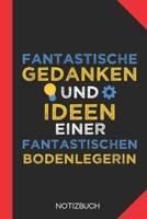 Fantastische Gedanken einer Bodenlegerin: Notizbuch mit 120 Karierten Seiten im Format A5 (6x9 Zoll) 1712656090 Book Cover