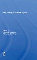 Family in Rural Society (Westview special studies in contemporary social issues) 0367292076 Book Cover