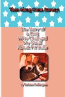Then Along Came Barney: The Story of a Dog Who Changed My Mind About Pitbulls 1440469156 Book Cover