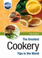 The Greatest Cookery Tips in the World (Greatest Tips in the World) 1905151047 Book Cover