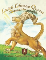 The Lioness Queen Saves the Jungle (Parabolic Children Coloring Books) 1082092746 Book Cover