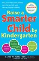 Raise a Smarter Child by Kindergarten: Raise IQ points by up to 30 points and turn on your child's smart genes Points 0767923014 Book Cover