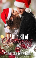 A Little Bit of Christmas 1502859084 Book Cover