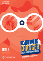 Game Changer Level 1 Workbook with Digital Pack English for Spanish Speakers 8413227127 Book Cover