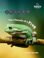 The Lifecycle of a Frog: A Sensory Story (Sensory Curriculum Sensory Stories) B0DPSZBHGV Book Cover