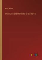 West Lawn and the Rector of St. Mark's 3368852787 Book Cover