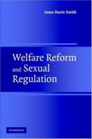 Welfare Reform and Sexual Regulation 0521527848 Book Cover