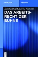 Das Arbeitsrecht der B�hne 3110251132 Book Cover