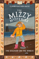 The Shadow on the Wreck (The Mizzy Mysteries) 177488514X Book Cover