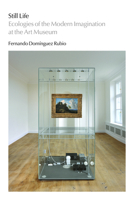 Still Life: The Behind-the-Scenes Struggle to Preserve Art at MoMA 022671392X Book Cover