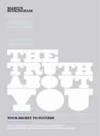 The Truth About You: Your Secret to Success 1400202264 Book Cover