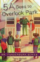 5A Goes to Overlook Park 1631833723 Book Cover