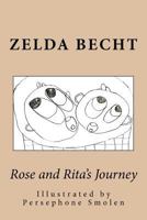 Rose and Rita's Journey 1479305723 Book Cover