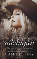 Call Me Michigan 1534708065 Book Cover