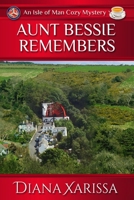 Aunt Bessie Remembers 171724453X Book Cover