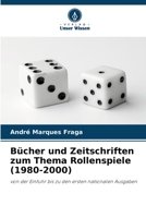 Bücher und Zeitschriften zum Thema Rollenspiele (1980-2000): von der Einfuhr bis zu den ersten nationalen Ausgaben 6205810417 Book Cover