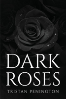Dark Roses 1805101137 Book Cover