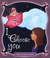 I Choose You 1598869531 Book Cover