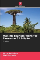 Making Tourism Work for Tanzania- 2a Edição (Portuguese Edition) 6202222611 Book Cover