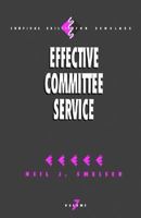 Effective Committee Service 0803948190 Book Cover