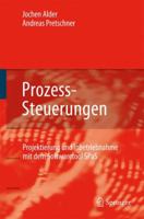 Prozess Steuerungen: Projektierung Und Inbetriebnahme Mit Dem Softwaretool S Pa S 3540710833 Book Cover