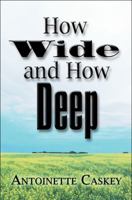 How Wide and How Deep 1608135276 Book Cover