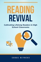 Reading Revival - Cultivating Lifelong Readers in High School Classrooms B0F9X6S2B2 Book Cover