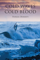 Cold Waves, Cold Blood 0996375635 Book Cover
