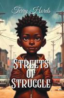 STREETS OF STRUGGLE 1964283639 Book Cover