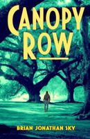 Canopy Row 0692959041 Book Cover