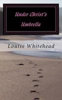 Under Christ's Umbrella: Blessed Hope 1544834322 Book Cover