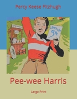 Pee-Wee Harris 1975741439 Book Cover