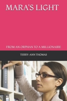 MARA'S LIGHT: FROM AN ORPHAN TO A MILLIONARE B0F6KQM47B Book Cover