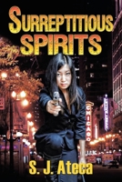 Surreptitious Spirits 1489732217 Book Cover
