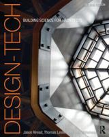 Design-tech: Building Science for Architects 0750665572 Book Cover